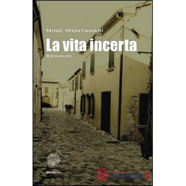 Vita incerta (La)