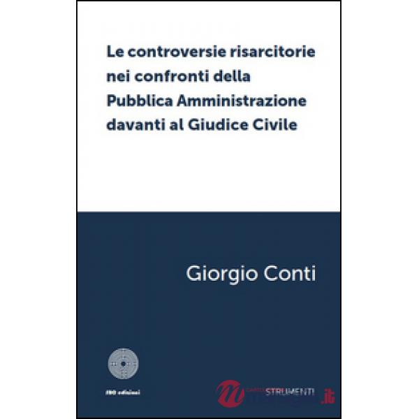 Controversie risarcitorie nei confronti della pubblica amministrazione davanti a