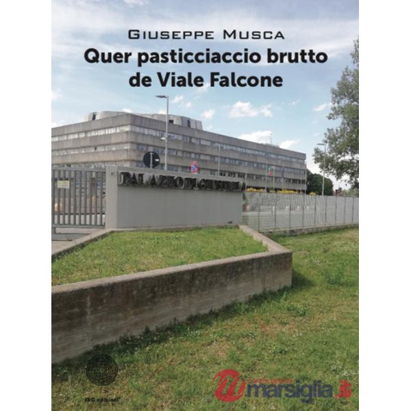 Quer pasticciaccio brutto de Viale Falcone