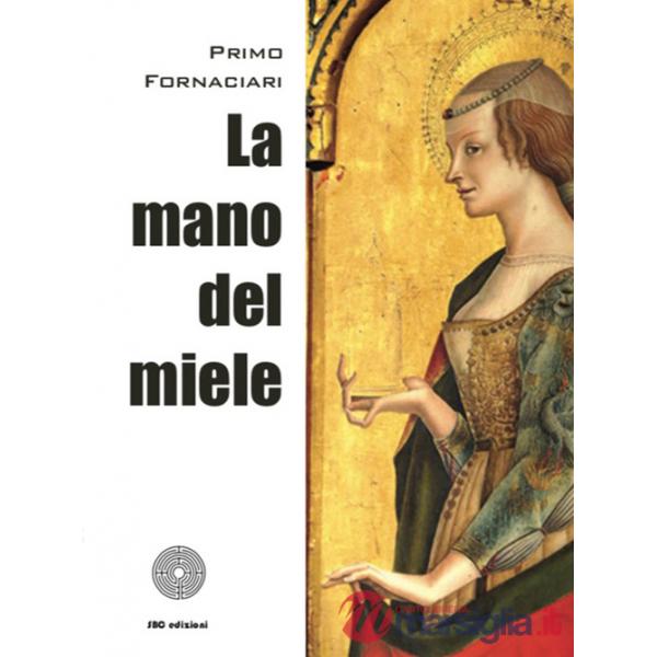 Mano del miele (La)