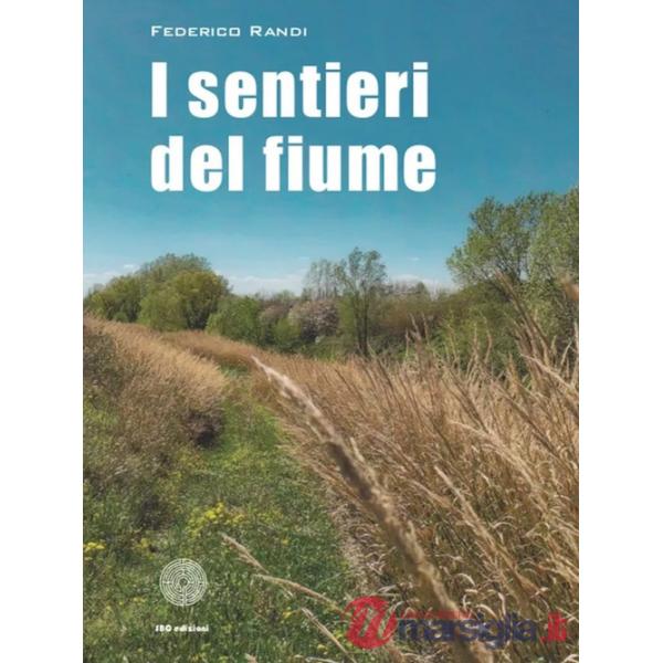 Sentieri del fiume (I)