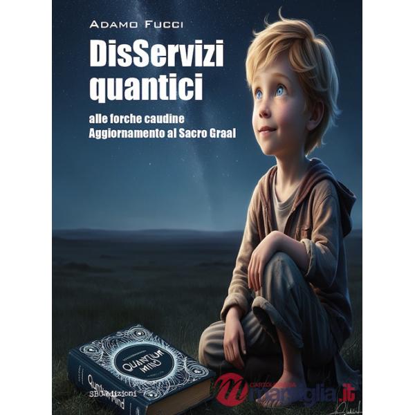 DisServizi quantici alle Forche Caudine. Aggiornamento al Sacro Graal