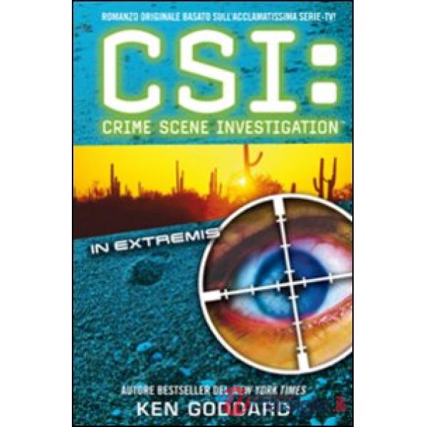 CSI. Crime scene investigation. In extremis