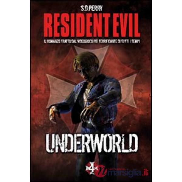 Resident Evil. Underworld