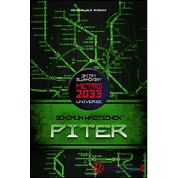 Piter. Metro 2033 universe