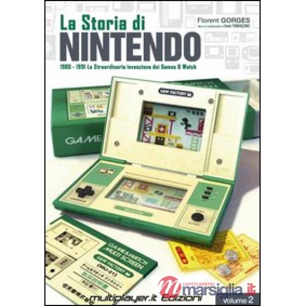 Storia di Nintendo 1980-1981. La straordinaria invenzione di game&watch (La). Vol. 2
