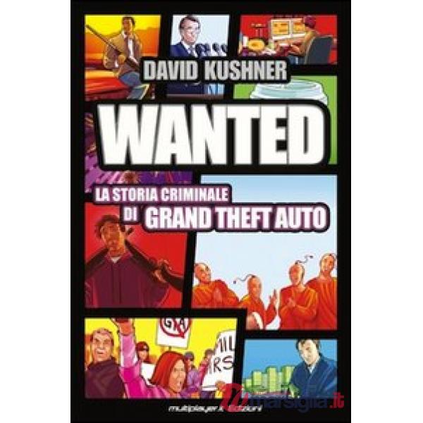 Wanted: la storia criminale di Grand Theft Auto