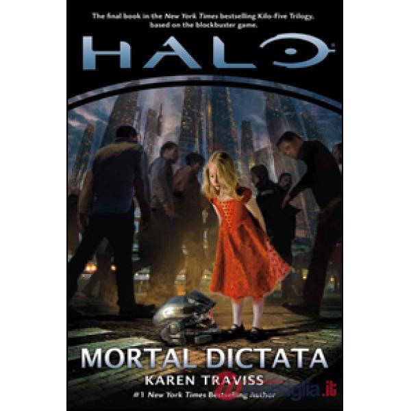 Halo. Mortal dictata. Kilo-Five trilogy. Vol. 3