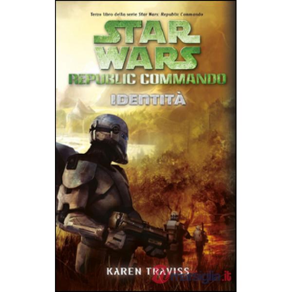 Identità. Star Wars. Republic Commando