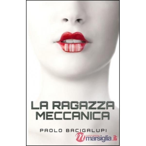 Ragazza meccanica (La)