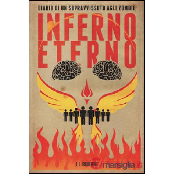 Inferno eterno. Diario di un sopravvissuto agli zombie. Vol. 4