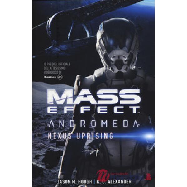 Mass effect. Andromeda. Nexus Uprising
