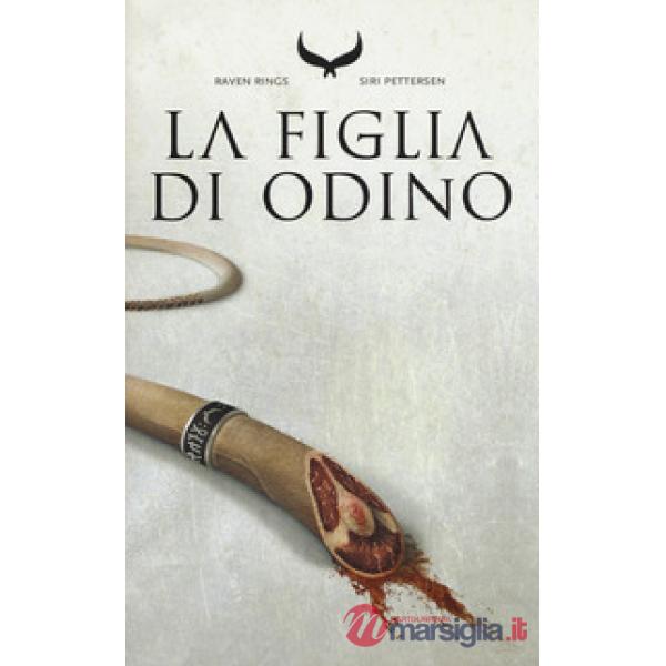 Figlia di Odino. Raven rings (La). Vol. 1