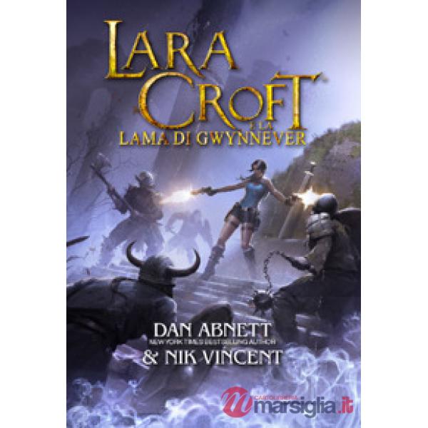 Lara Croft e la lama di Gwynnever