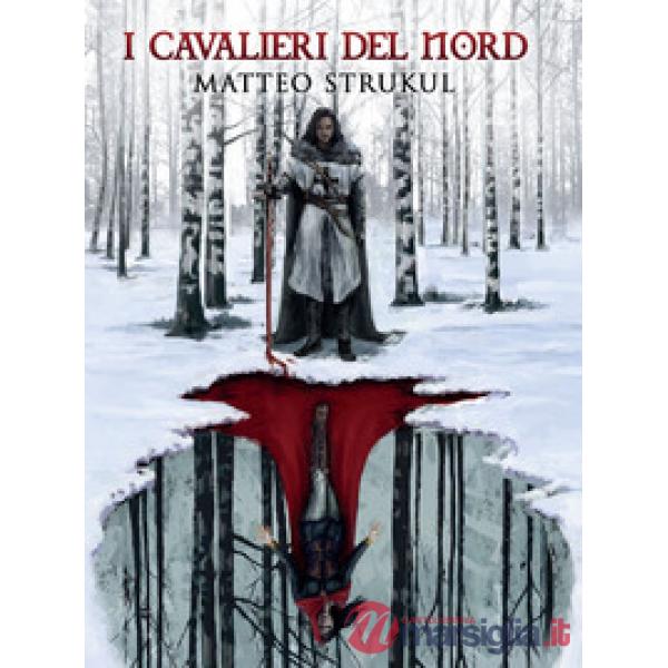Cavalieri del Nord (I)