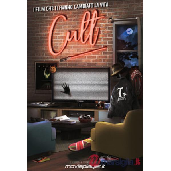Cult. I film che ti hanno cambiato la vita