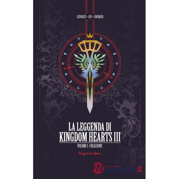 Leggenda di Kingdom hearts (La). Vol. 1: Creazione