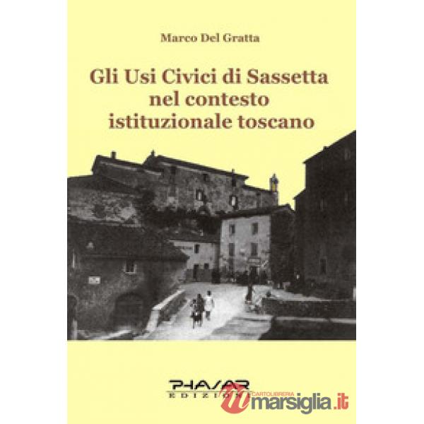 Usi civici di Sassetta nel contesto istituzionale toscano (Gli)