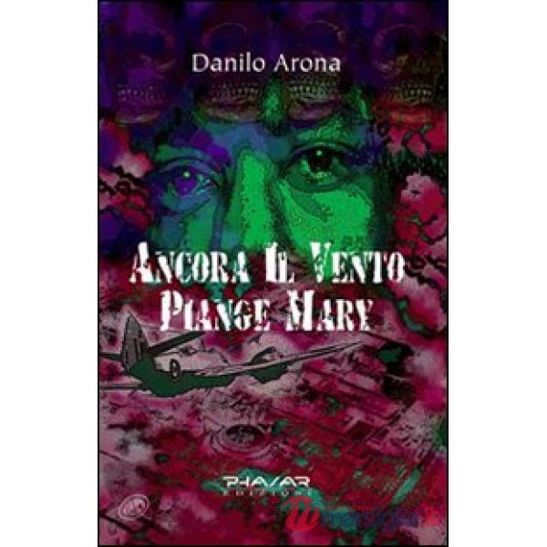 Ancora il vento piange Mary