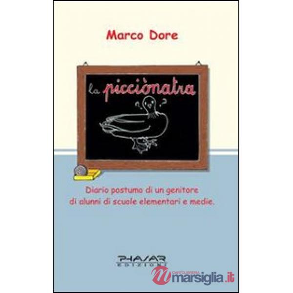 Picciònatra. Diario postumo di un genitore di alunni di scuole elementari e medi