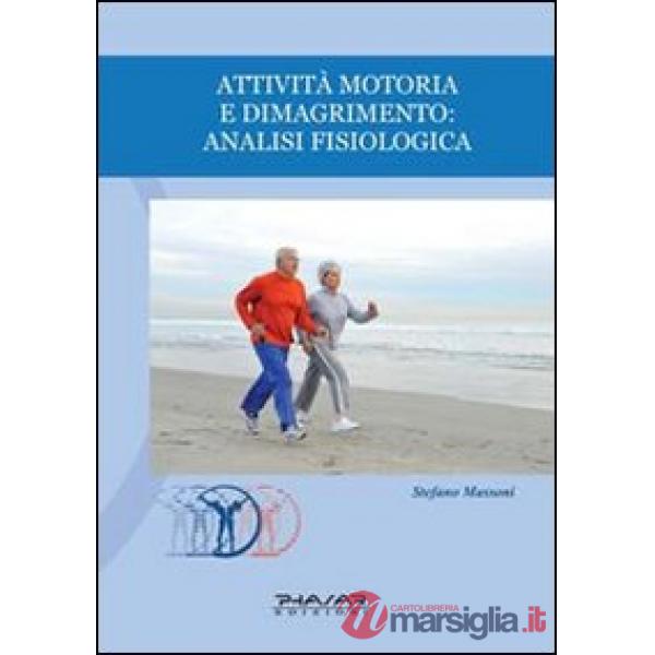 Attività motoria e dimagrimento. Analisi fisiologica