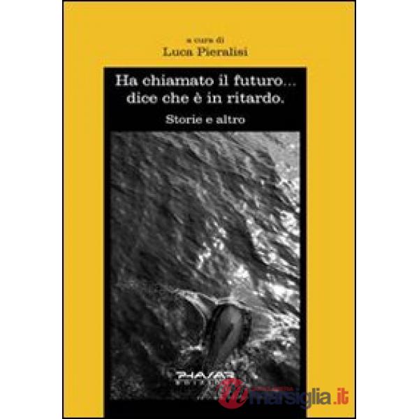 Ha chiamato il futuro... dice che è in ritardo
