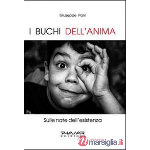 Buchi dell'anima sulle note dell'esistenza (I)