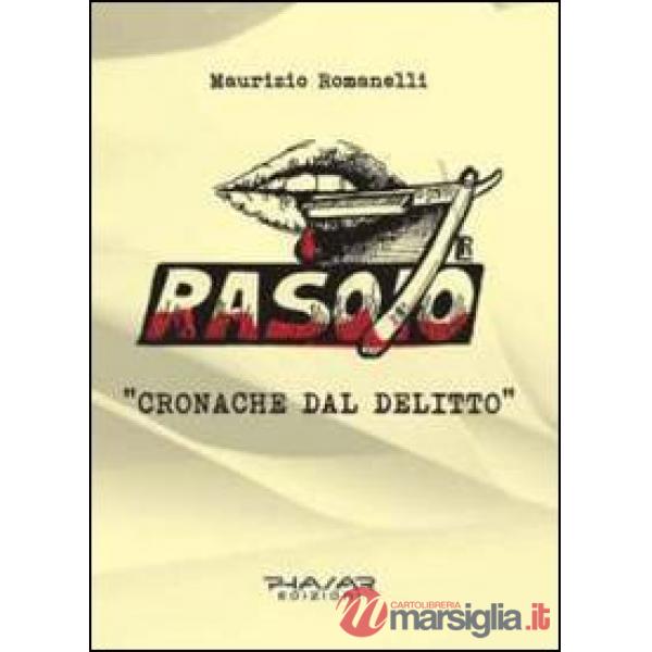 Rasoio. Cronache del delitto