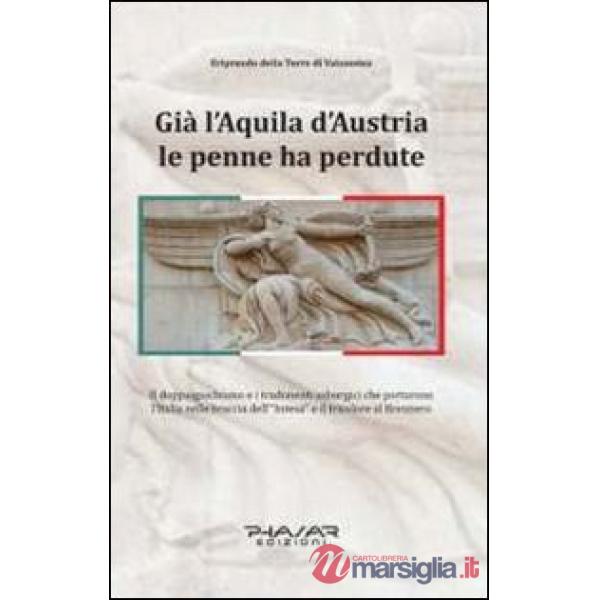 Già l'aquila d'Austria le penne ha perdute