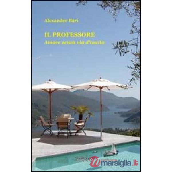 Professore. Amore senza via d'uscita (Il)