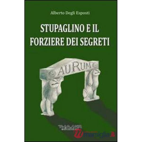Stupaglino e il forziere dei segreti