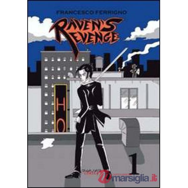 Raven's revenge. Vol. 1