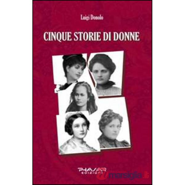 Cinque storie di donne