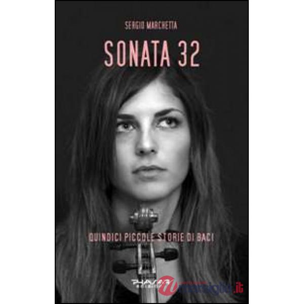 Sonata 32. Quindici piccole storie di baci