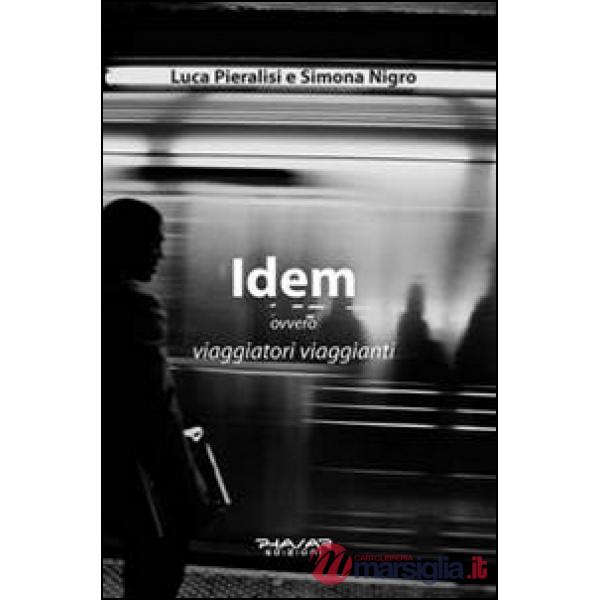 Idem ovvero viaggiatori viaggianti