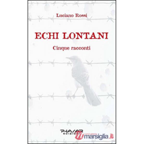 Echi lontani. Cinque racconti