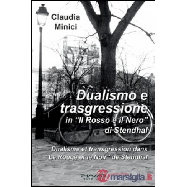 Dualismo e trasgressione in «Il rosso e il nero» di Stendhal