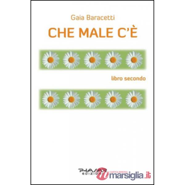 Che male c'è. Libro secondo