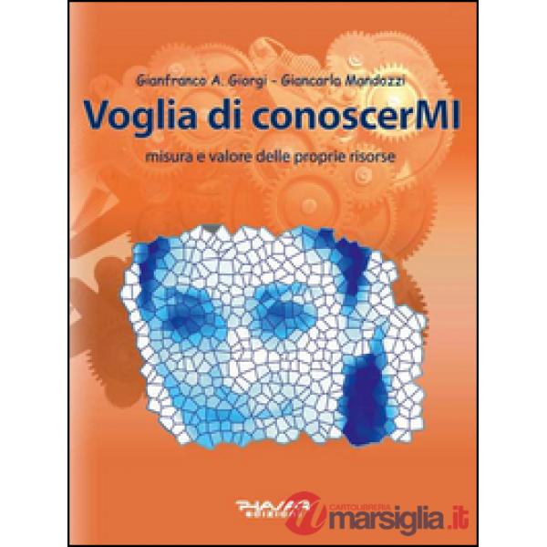 Voglia di conoscerMI. Misura e valore delle proprie risorse