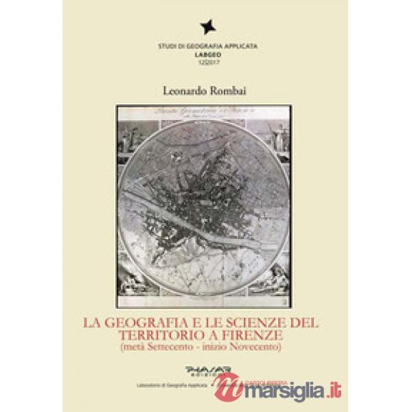 Geografia e le scienze del territorio a Firenze (metà Settecento - inizio Novece