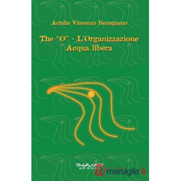 «O». L'organizzazione acqua libera (The)