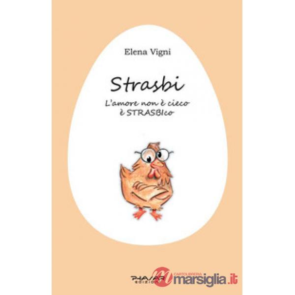 Strasbi. L'amore non è cieco è STRASBIco