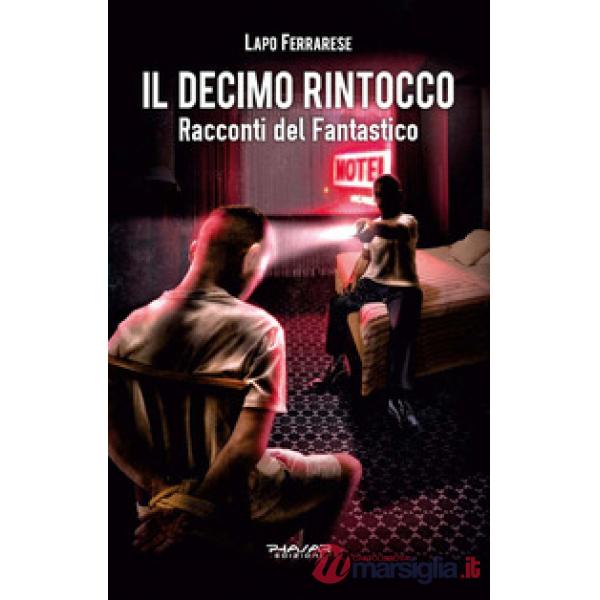 Decimo rintocco. Racconti del fantastico (Il)