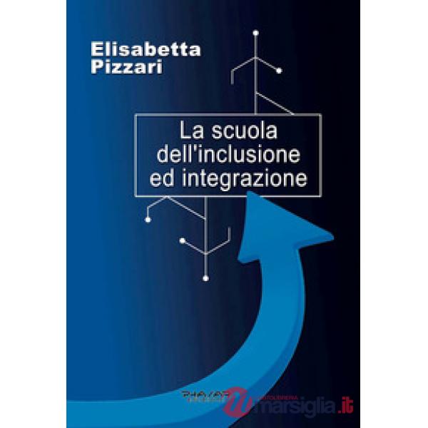 Scuola dell'inclusione ed integrazione (La)