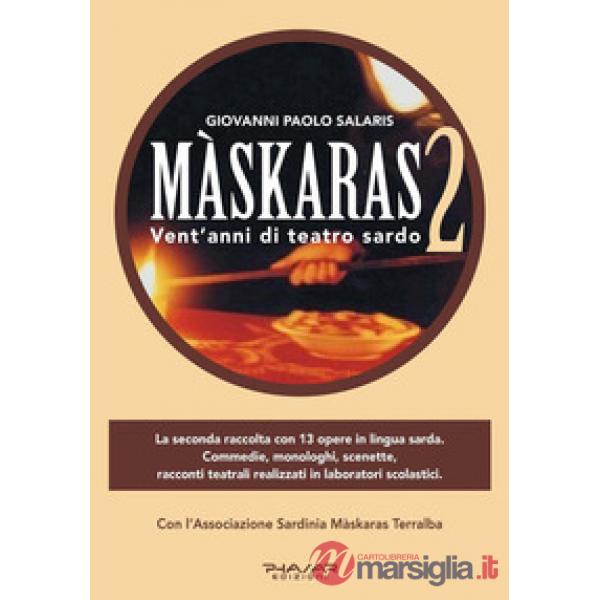 Màskaras 2. Vent'anni di teatro sardo