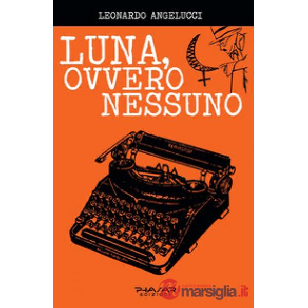 Luna, ovvero Nessuno