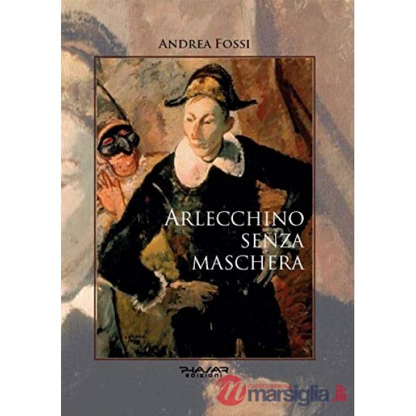 Arlecchino senza maschera