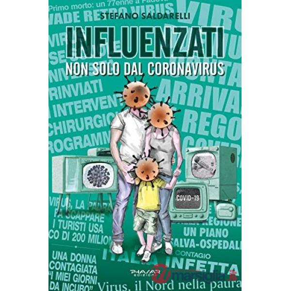 Influenzati. Non solo dal Coronavirus