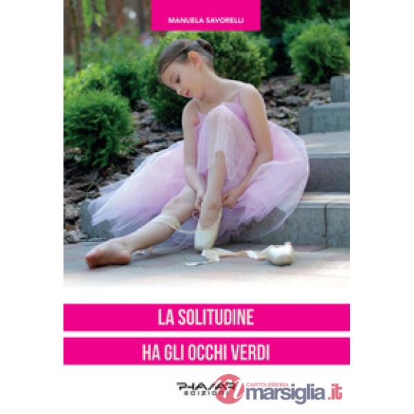 Solitudine ha gli occhi verdi (La)