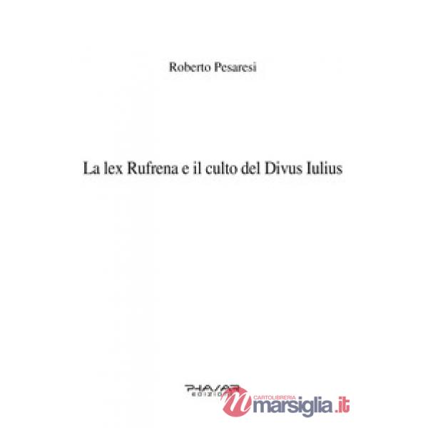 Lex Rufrena e il culto del Divus Iulius (La)